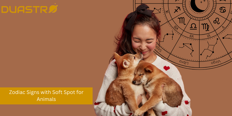 Zodiac Signs with a Soft Spot for Animals